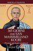 365 giorni con San Massimiliano Kolbe