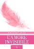 L'amore invisibile