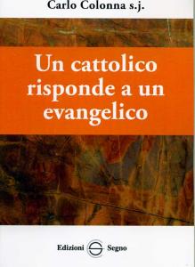 Un cattolico risponde a un evangelico