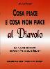 Cosa piace e cosa non piace al Diavolo