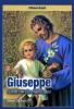 Giuseppe l'uomo che Dio chiamò papà