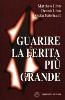 Guarire la ferita più grande