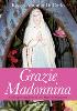 Grazie Madonnina