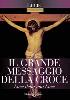 Il grande messaggio della Croce