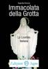 Immacolata della Grotta La Lourdes italiana