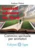 LASCIATI EDUCARE DA GESU' CAMMINO SPIRITUALE PER ANIMATORI