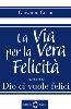 La via per la felicità