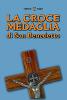 La Croce Medaglia di San Benedetto