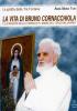 La vita di Bruno Cornacchiola