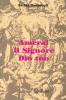 Amerai il Signore Dio tuo