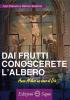 Dai frutti conoscerete l'albero