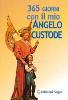 365 giorni con il mio Angelo Custode