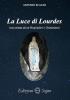 La Luce di Lourdes