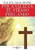 Psicanalizza te stesso pregando