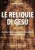 Le reliquie di Gesù