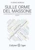 Sulle orme del massone vol.1
