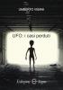 UFO: i casi perduti