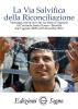 La Via Salvifica della Riconciliazione