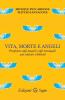 Vita morte e angeli