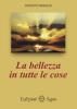 La bellezza in tutte le cose