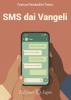 SMS dai Vangeli