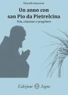 Un anno con san Pio da Pietralcina